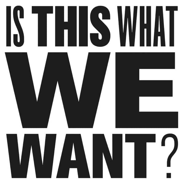 1,000 UK Artists - Is This What We Want? - Album Art Cover