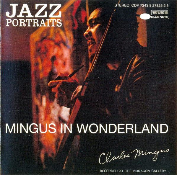 Charles Mingus – Jazz Portraits. Mingus In Wonderland - Album Art Cover